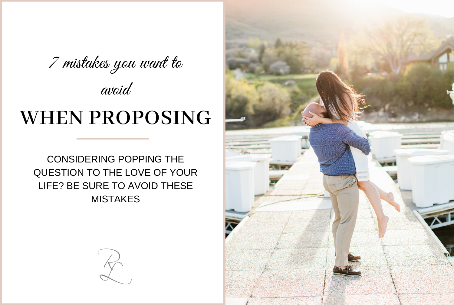 7 Mistakes You Want to Avoid When Proposing