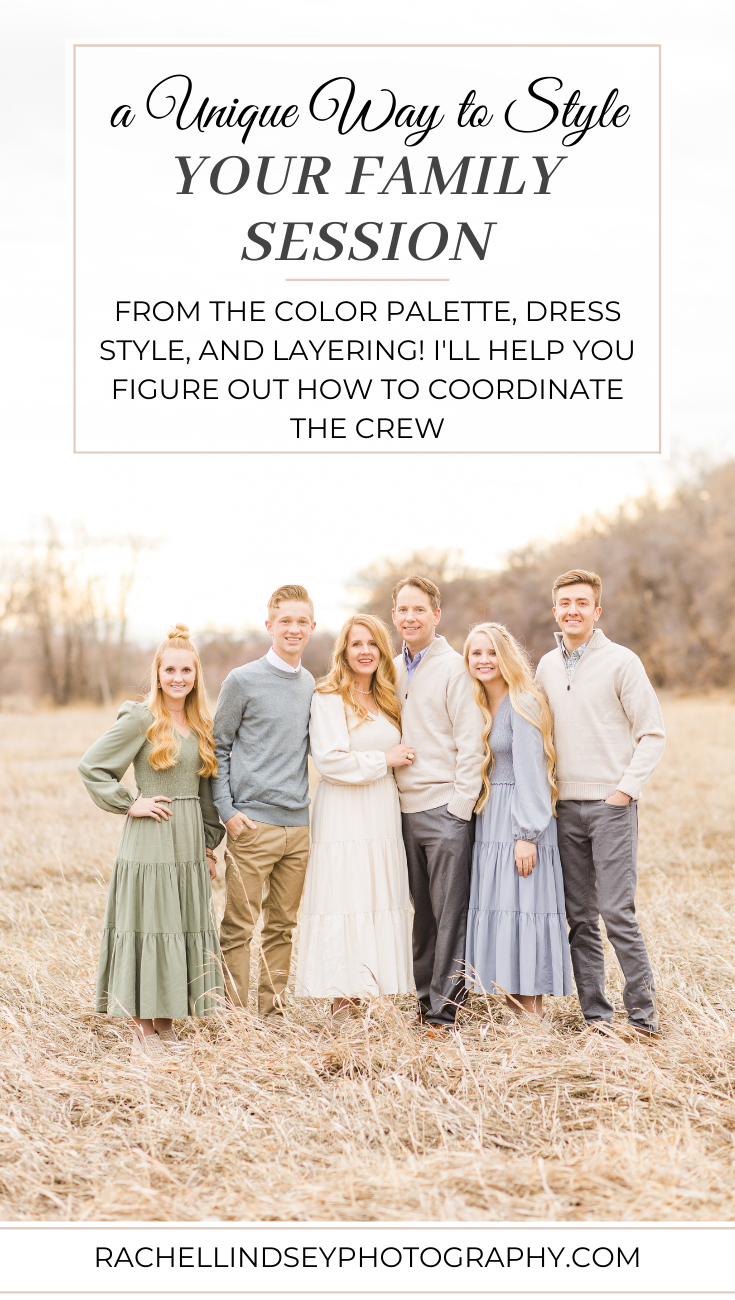 A unique way to style your family session!! From the color palette, dress style, and layering! I'll help you figure out how to coordinate the crew!
